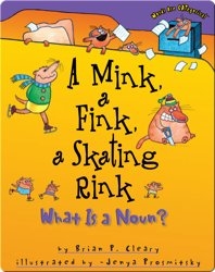 A Mink, A Fink, a Skating Rink: What is a Noun?