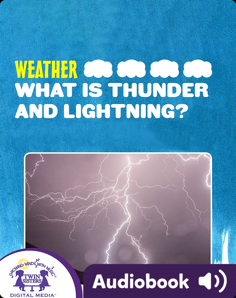 Weather: What Is Thunder And Lightning Children's Audiobook by Kim ...