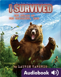 I Survived #17: I Survived the Attack of the Grizzlies, 1967