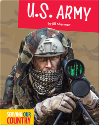 Serving Our Country: U.S. Army