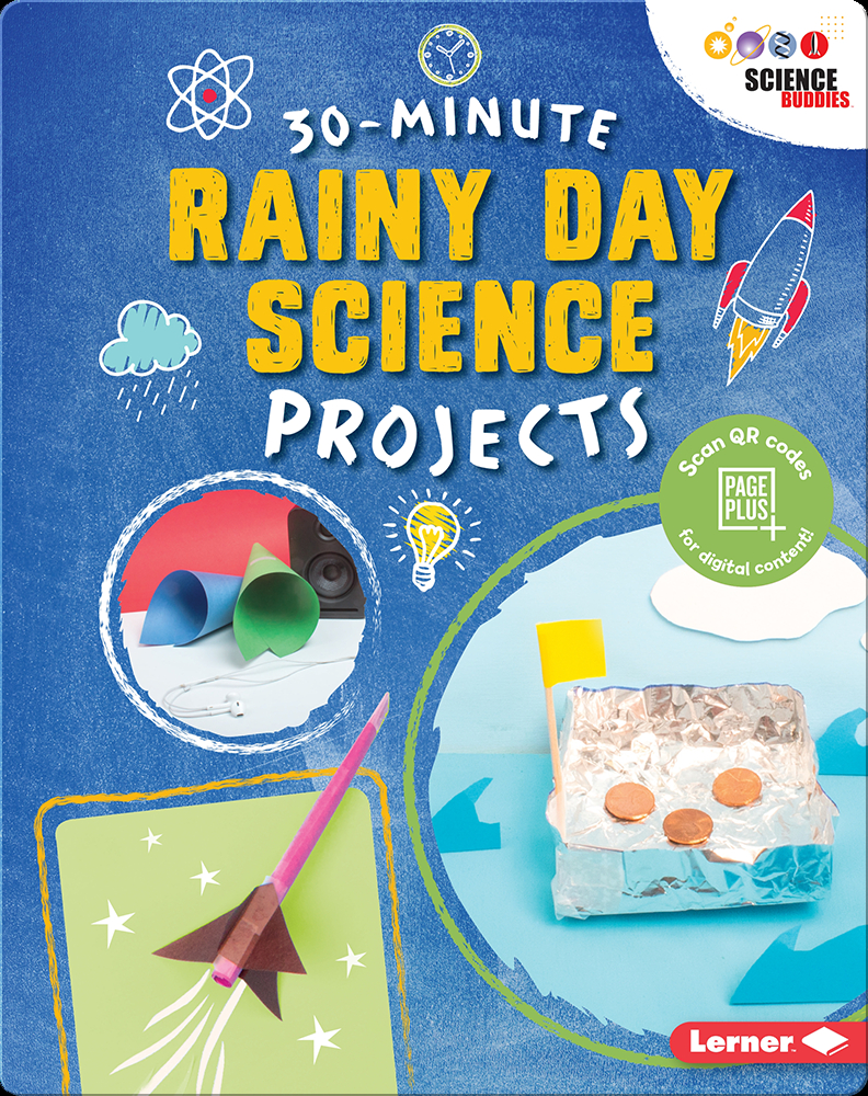 30-Minute Rainy Day Science Projects Children's Book by Loren Bailey