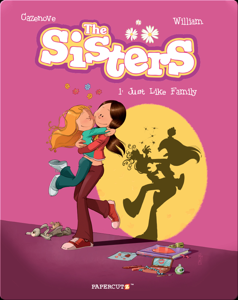 The Sisters No.1: Just Like Family Children's Book by Christophe ...