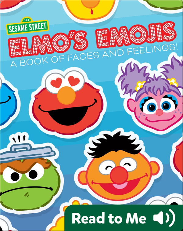 Elmo S Emojis Children S Book By Sesame Workshop Discover Children S Books Audiobooks Videos More On Epic