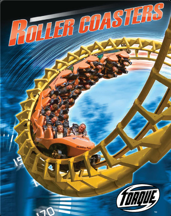 Roller Coasters Children's Book by Denny Von Finn | Discover Children's