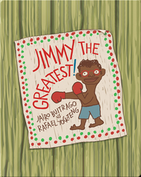 Jimmy the Greatest!