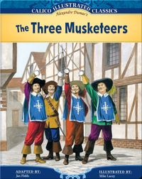 Calico Illustrated Classics: The Three Musketeers