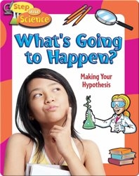 What's Going to Happen?: Making your Hypothesis