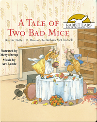 Storybook Classics: A Tale of Two Bad Mice