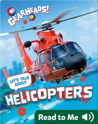 Gearheads!: Let's Talk About Helicopters
