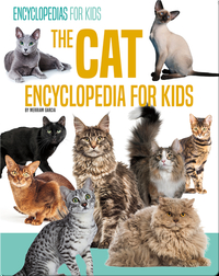 The Cat Encyclopedia For Kids