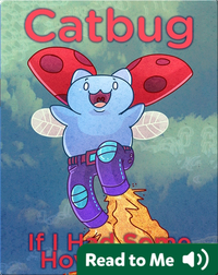 Catbug: If I Had Some Hoverpants