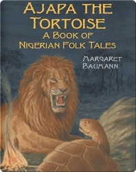 Ajapa The Tortoise: A Book Of Nigerian Folk Tales