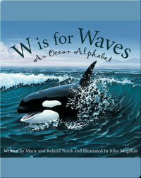 W is for Waves: An Ocean Alphabet