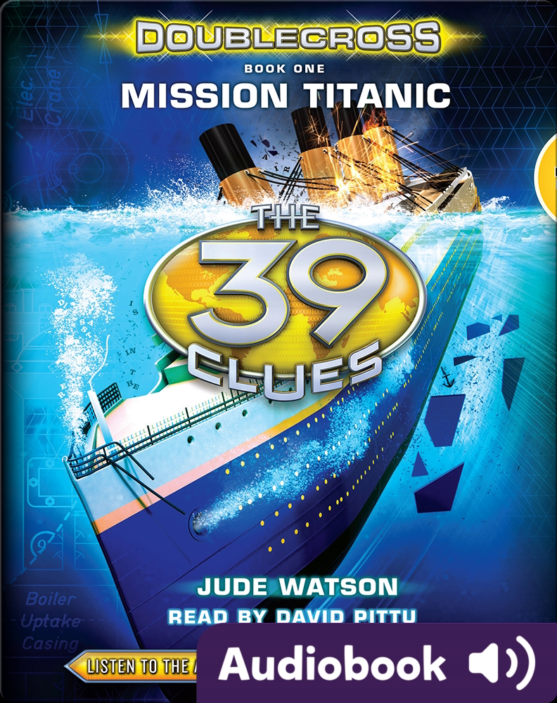 The 39 Clues Doublecross, Book 1 Mission Titanic