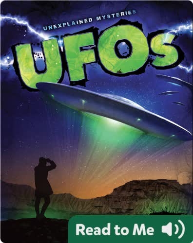 Unexplained Mysteries: UFOs