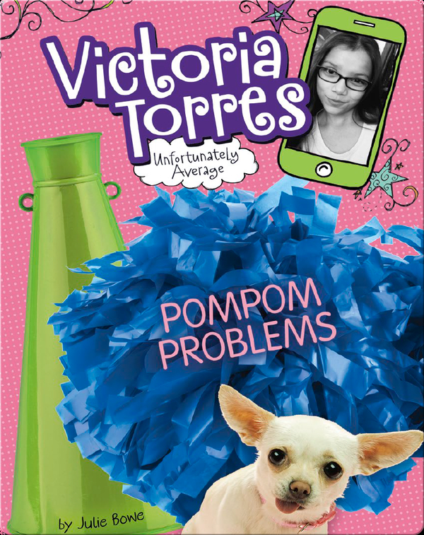 Victoria Torres, Unfortunately Average: Pompom Problems
