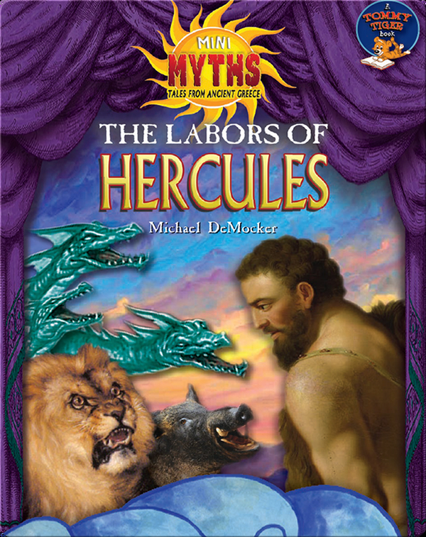 The Labors of Hercules Children's Book by Michael DeMocker Discover
