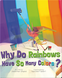 Why Do Rainbows Have So Many Colors?