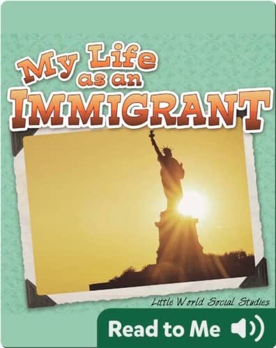 My Life As An Immigrant