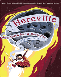 Hereville #2: How Mirka Met a Meteorite