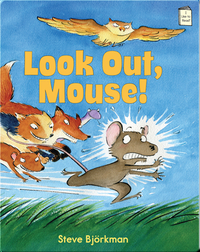 Look Out, Mouse!