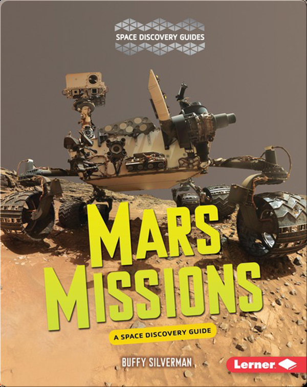 Mars Missions: A Space Discovery Guide