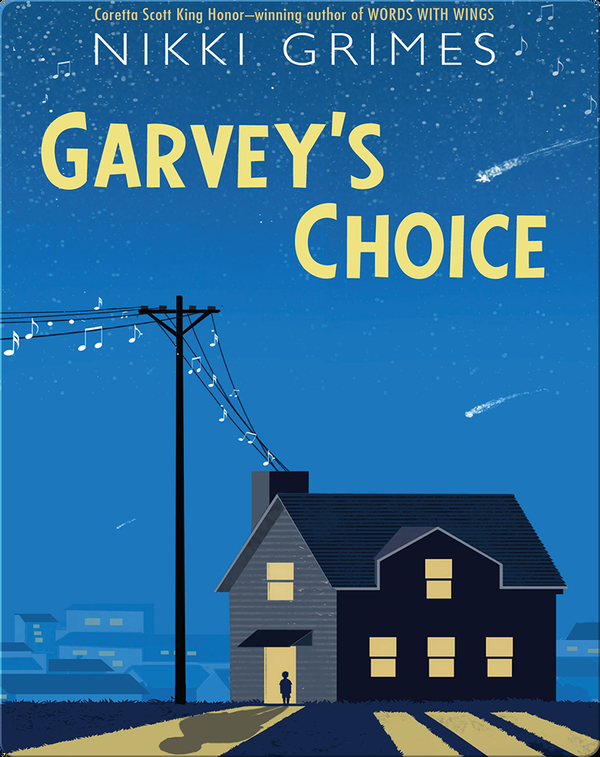 Garvey S Choice Children S Book By Nikki Grimes Discover Children S Books Audiobooks Videos More On Epic