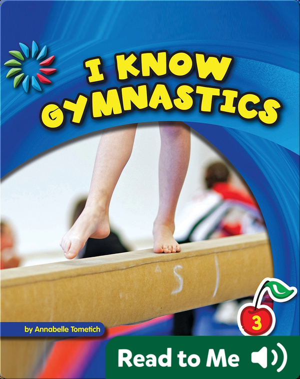 I Know Gymnastics Children's Book by Annabelle Tometich Discover