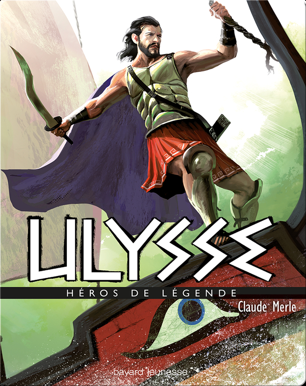 Ulysse Children S Book By Claude Merle Discover Children S Books Audiobooks Videos More On Epic