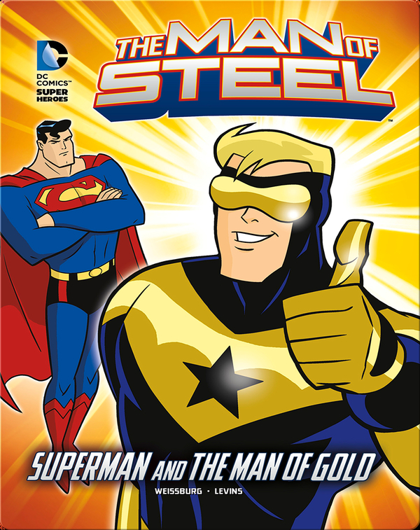 The Man of Steel: Superman and the Man of Gold