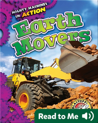 Mighty Machines in Action: Earth Movers