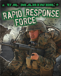 U.S. Marines: Rapid Response Force