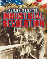 America Enters The Industrial Revolution