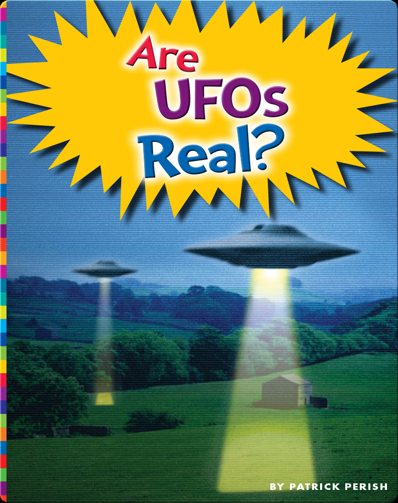 Are UFOs Real? Children's Book by Patrick Perish | Discover Children's ...