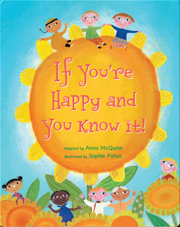 If You're Happy and You Know It! Children's Book by Anna McQuinn With