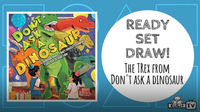Ready Set Draw! How to draw the TREX from DON'T ASK A DINOSAUR