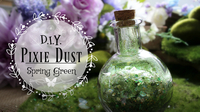 How to Make Fairy Dust: Spring Green Pixie Glitter Tutorial