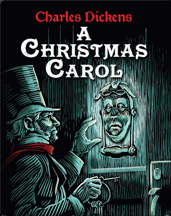 A Christmas Carol Children S Book By Charles Dickens Discover Children S Books Audiobooks Videos More On Epic