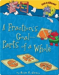 A Fraction's Goal- Parts of a Whole