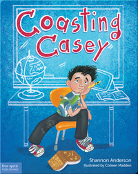 Coasting Casey: A Tale of Busting Boredom in School