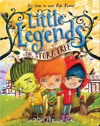 Little Legends Book 6: The Story Tree