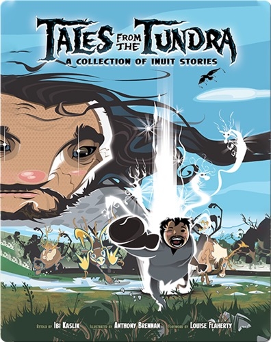 Tales from the Tundra: A Collection of Inuit Stories