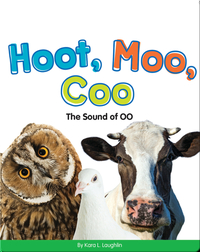 Hoot, Moo, Coo: The Sound of OO (Vowel Blends)