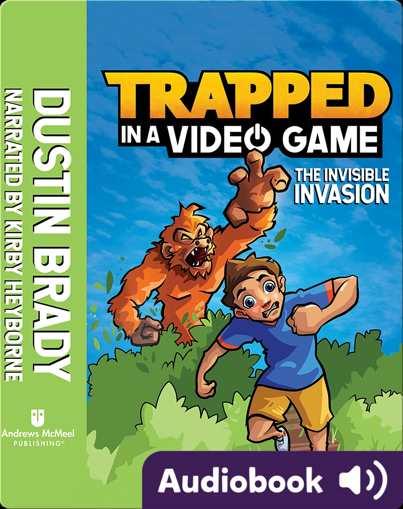 Kleverig speel piano lila Trapped in a Video Game Book 2: The Invisible Invasion Children's Audiobook  by Dustin Brady | Explore this Audiobook | Discover Epic Children's Books,  Audiobooks, Videos & More