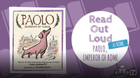 Read Out Loud: Paolo, Emperor of Rome