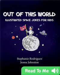 Out of this World: Illustrated Space Jokes for Kids