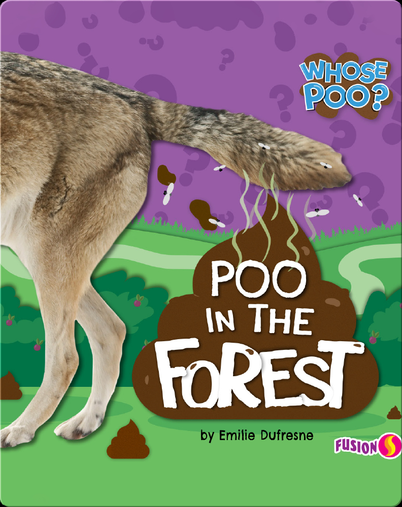Whose Poo?: Poo in the Forest Children's Book by Emilie Dufresne ...