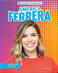 America Ferrera: Actor and Activist