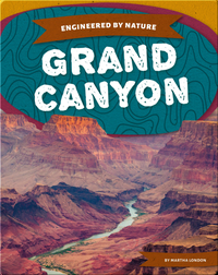 Engineered by Nature: Grand Canyon