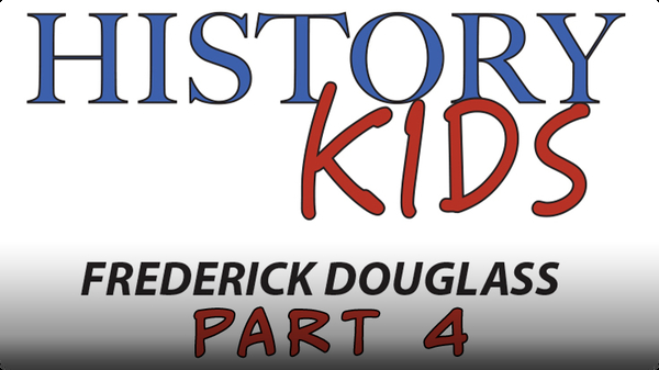 Frederick Douglass Part 4